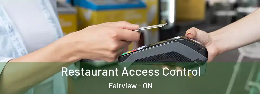 Restaurant Access Control Fairview - ON