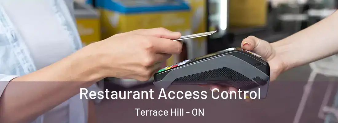 Restaurant Access Control Terrace Hill - ON