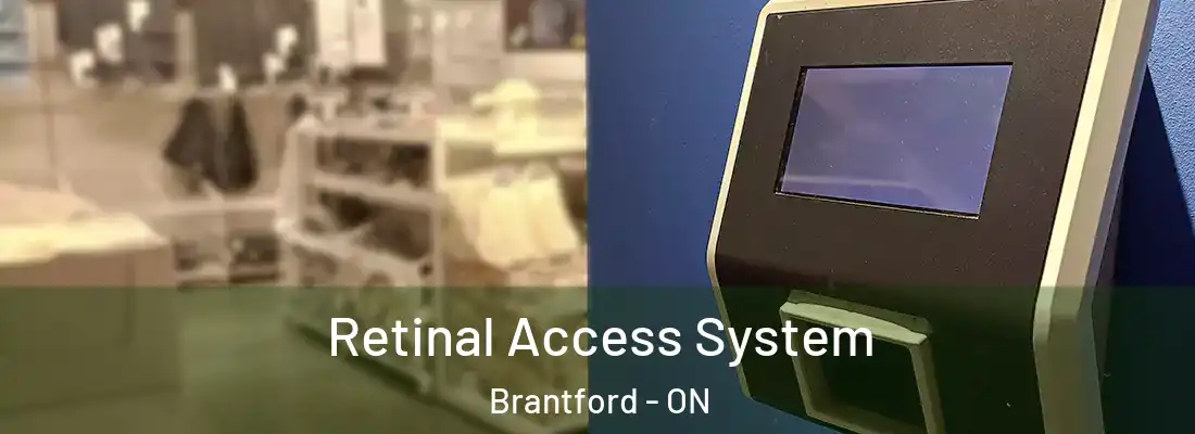 Retinal Access System Brantford - ON