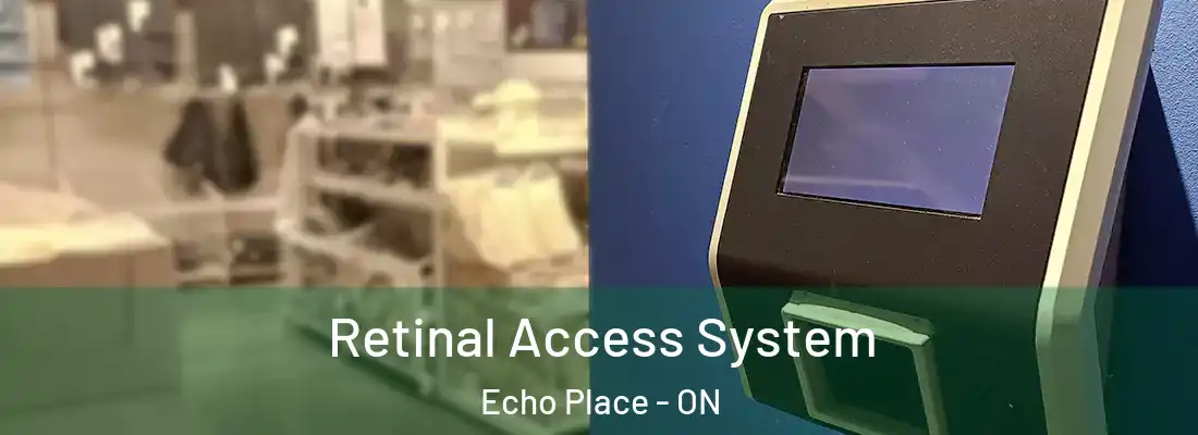 Retinal Access System Echo Place - ON