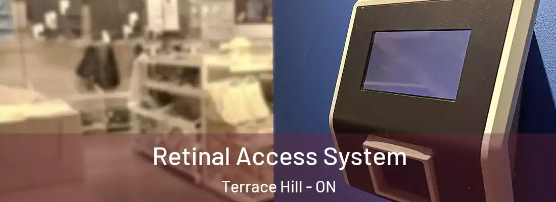  Retinal Access System Terrace Hill - ON