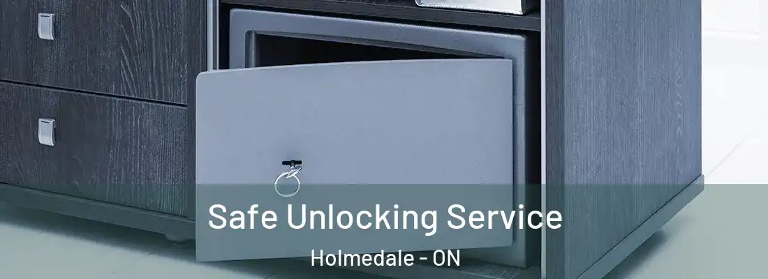 Safe Unlocking Service Holmedale - ON