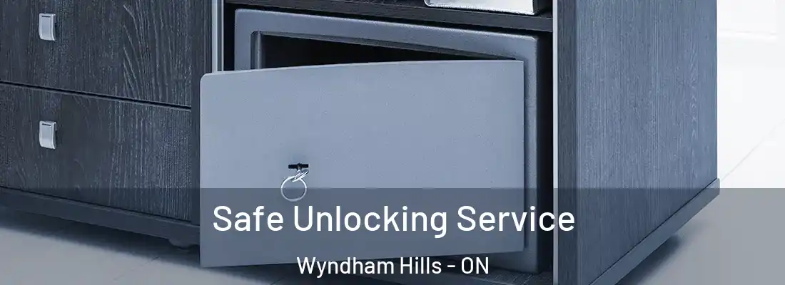 Safe Unlocking Service Wyndham Hills - ON