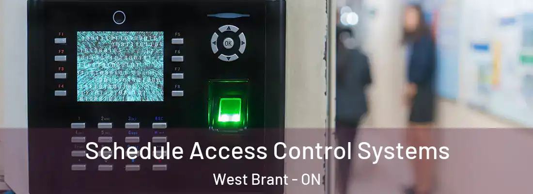 Schedule Access Control Systems West Brant - ON
