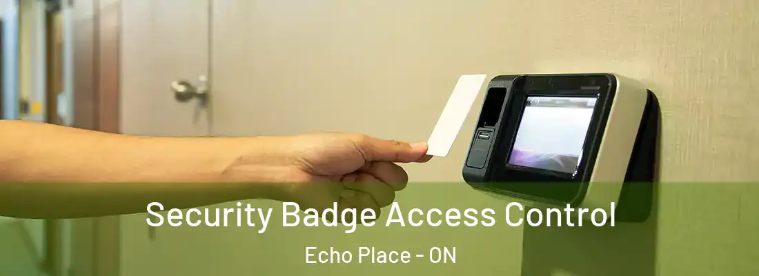 Security Badge Access Control Echo Place - ON