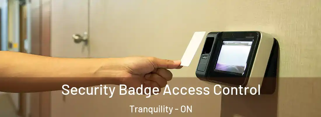 Security Badge Access Control Tranquility - ON