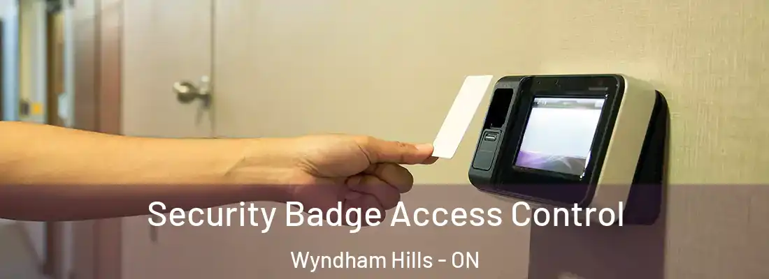 Security Badge Access Control Wyndham Hills - ON