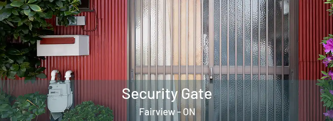 Security Gate Fairview - ON