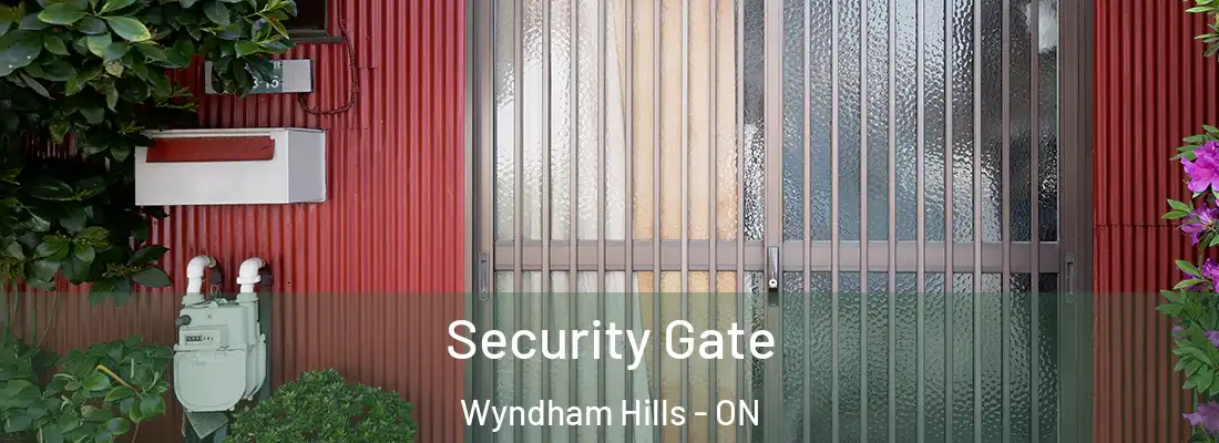  Security Gate Wyndham Hills - ON