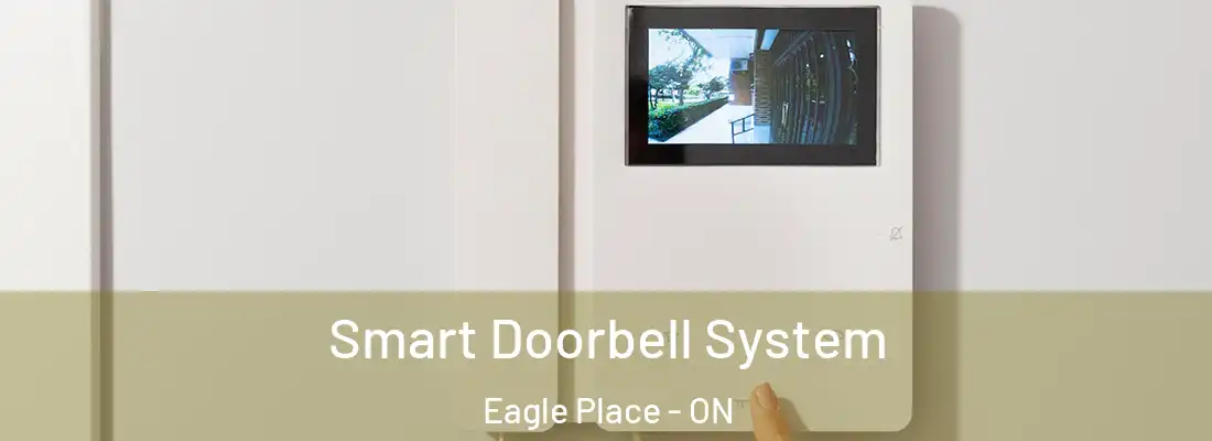 Smart Doorbell System Eagle Place - ON