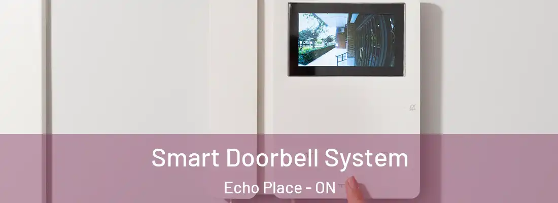 Smart Doorbell System Echo Place - ON