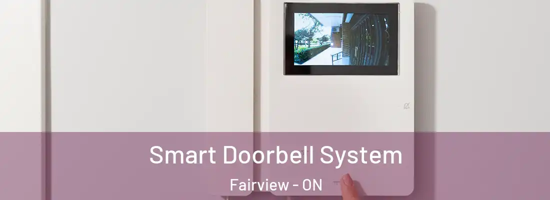 Smart Doorbell System Fairview - ON
