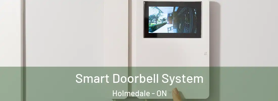 Smart Doorbell System Holmedale - ON