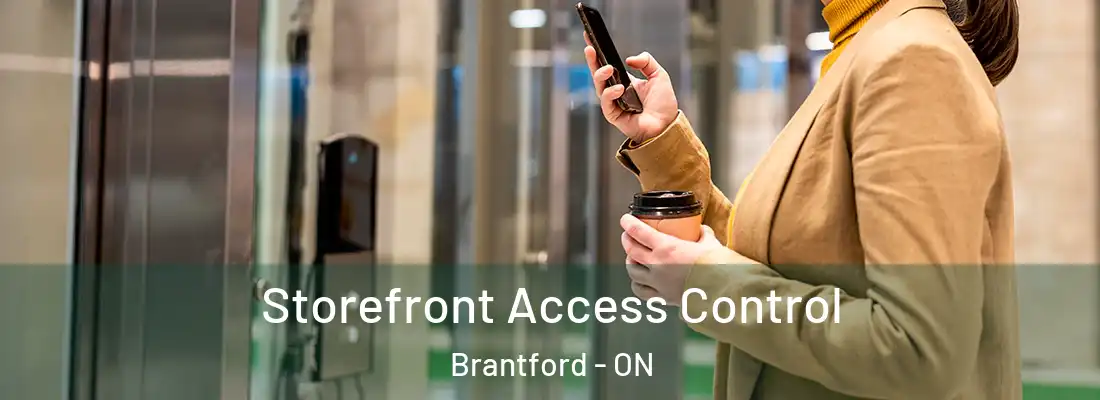 Storefront Access Control Brantford - ON