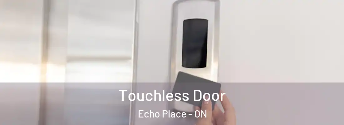 Touchless Door Echo Place - ON