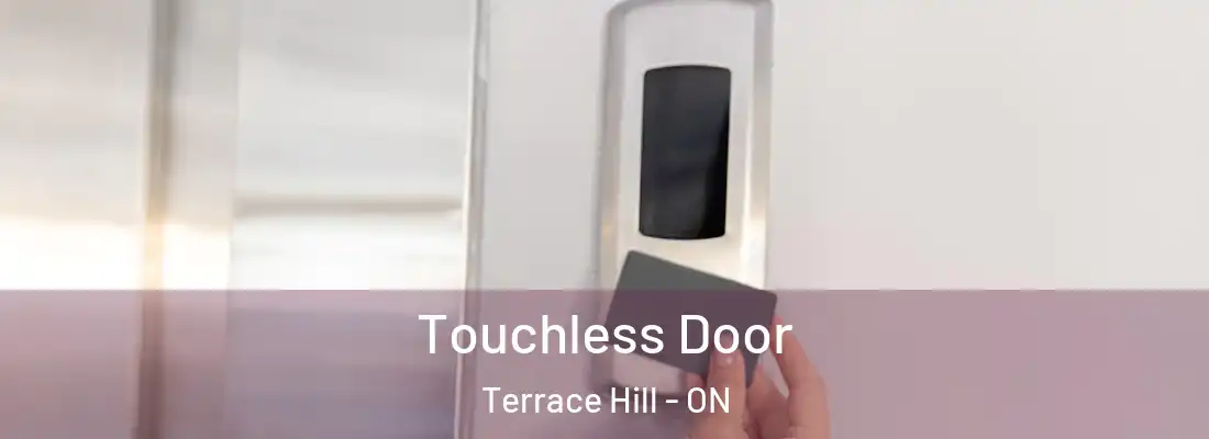 Touchless Door Terrace Hill - ON