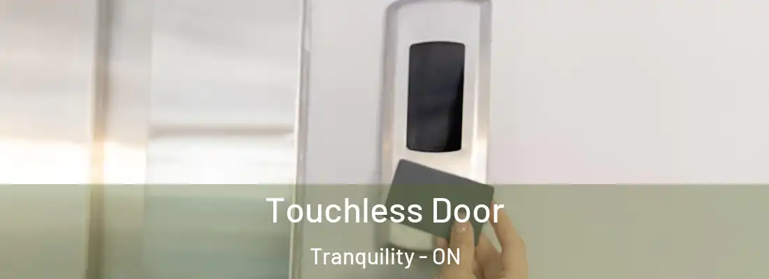 Touchless Door Tranquility - ON