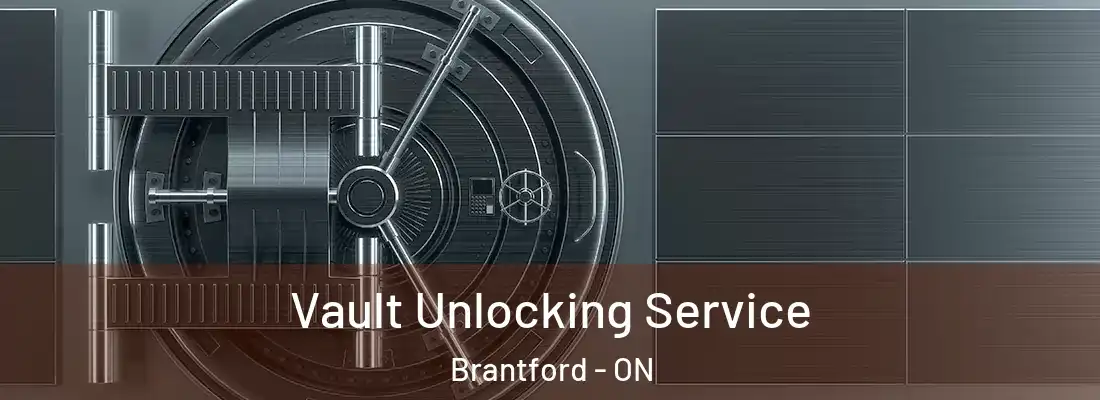 Vault Unlocking Service Brantford - ON