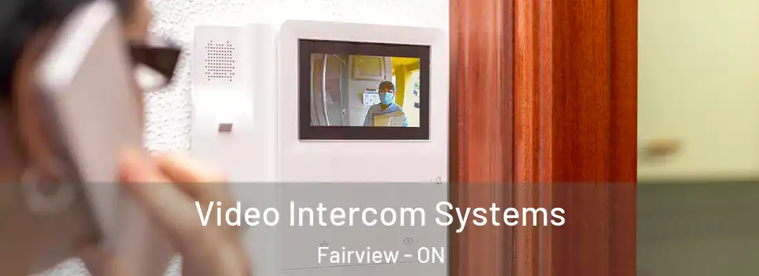 Video Intercom Systems Fairview - ON