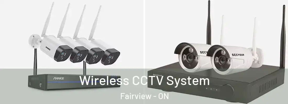 Wireless CCTV System Fairview - ON
