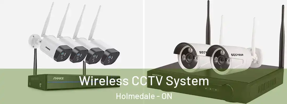 Wireless CCTV System Holmedale - ON